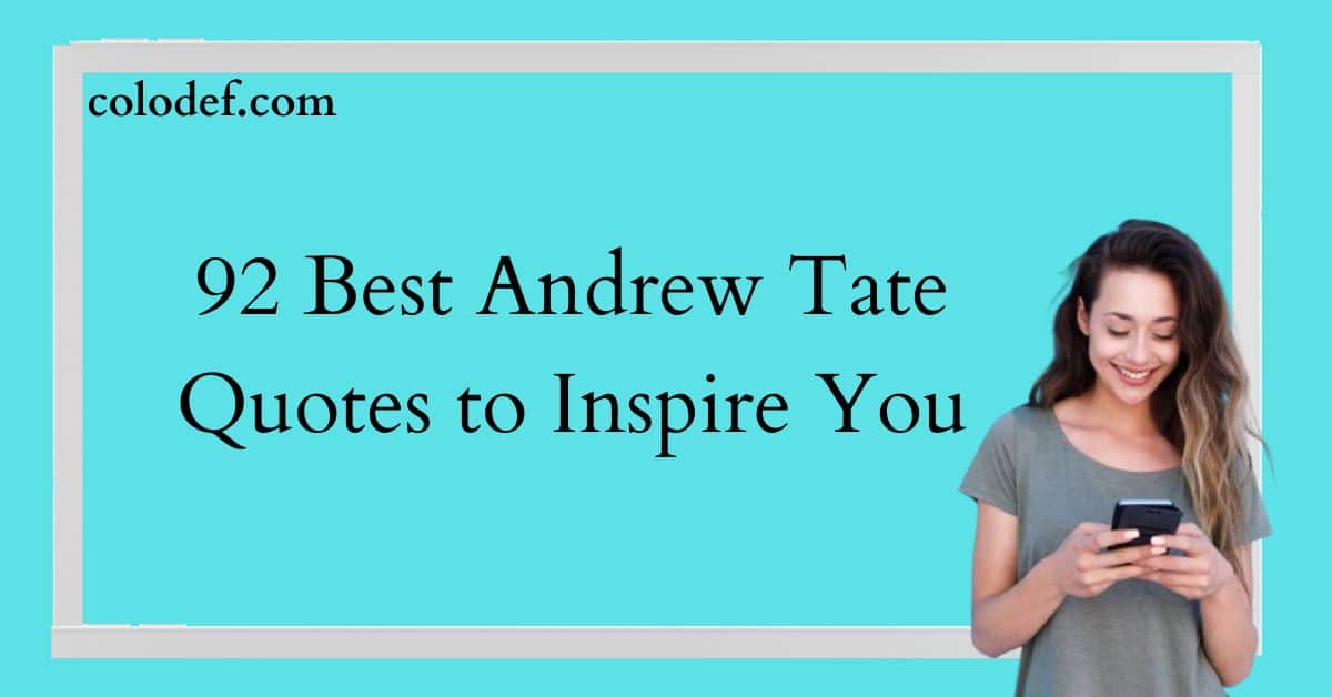 92 Best Andrew Tate Quotes to Inspire You